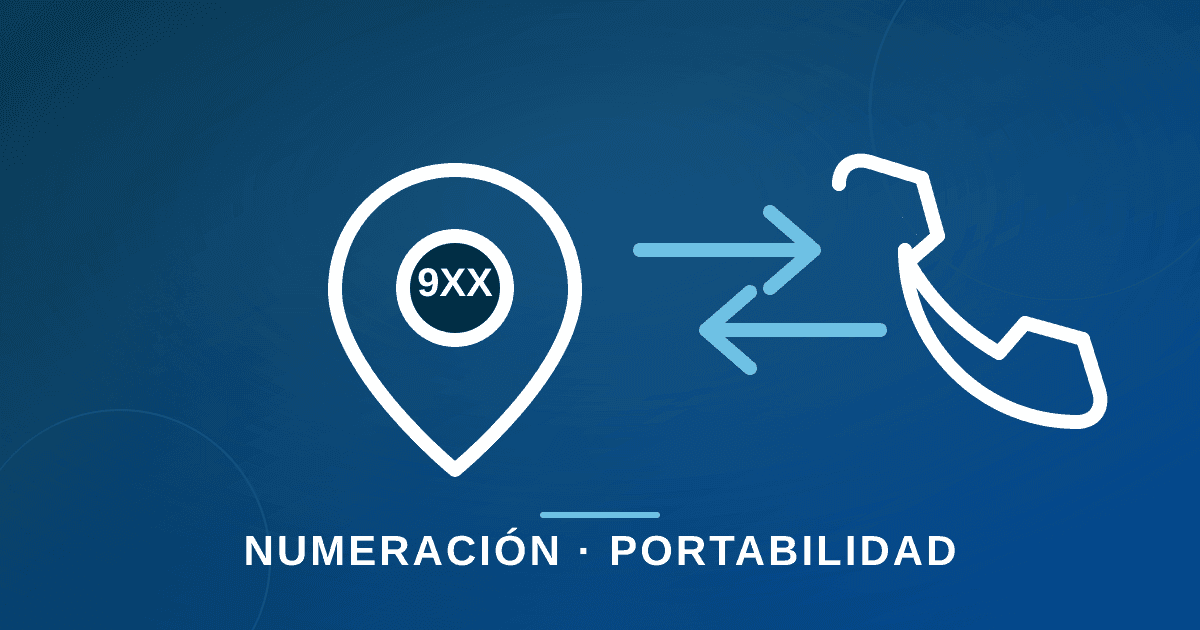 Numeración geográfica y portabilidad: qué son y cómo funcionan